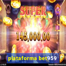 plataforma bet959